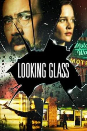 فيلم Looking Glass 2018 مترجم اون لاين