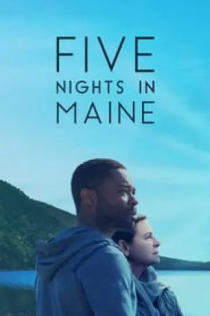 فيلم Five Nights in Maine 2016 مترجم اون لاين