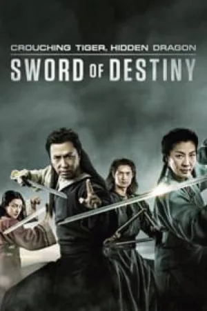 فيلم Crouching Tiger Hidden Dragon Sword of Destiny 2016 مترجم اون لاين