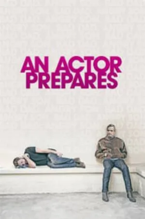 فيلم An Actor Prepares 2018 مترجم بجودة HD
