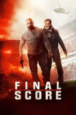 فيلم Final Score 2018 مترجم اون لاين