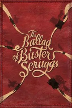 فيلم The Ballad of Buster Scruggs 2018 مترجم بجودة HD