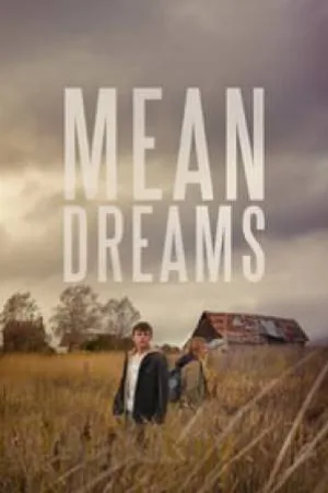 فيلم Mean Dreams 2016 مترجم بجودة HD