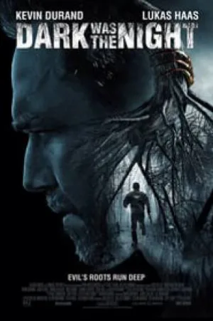 فيلم Dark Was the Night 2014 مترجم اون لاين