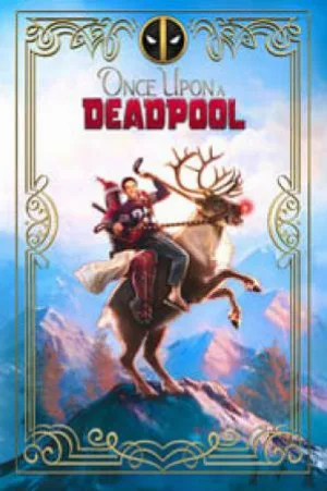 فيلم Once Upon A Deadpool 2018 مترجم اون لاين
