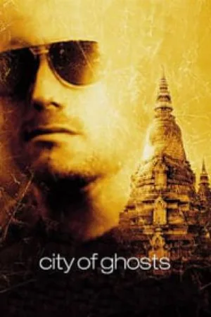 فيلم City of Ghosts 2002 مترجم اون لاين