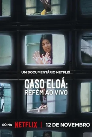 فيلم Eloá the Hostage Live on TV 2025 مترجم اون لاين