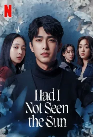 مسلسل Had I Not Seen the Sun 2025 مترجم اون لاين