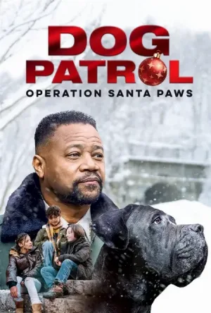 فيلم Dog Patrol Operation Santa Paws 2025 مترجم اون لاين