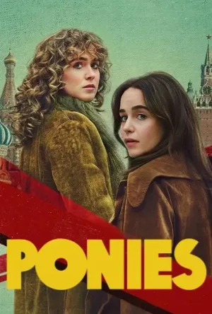 مشاهدة مسلسل Ponies 2026 مترجم اون لاين