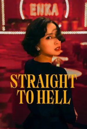 مسلسل Straight to Hell 2026 مترجم اون لاين