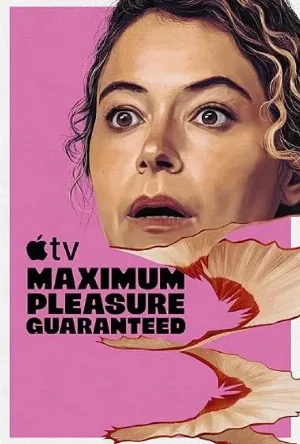 مسلسل Maximum Pleasure Guaranteed 2026 مترجم اون لاين