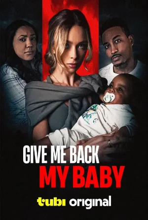 فيلم Give Me Back My Baby 2026 مترجم اون لاين