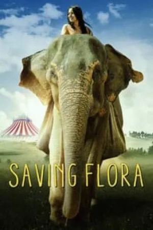 فيلم Saving Flora 2018 مترجم بجودة HD