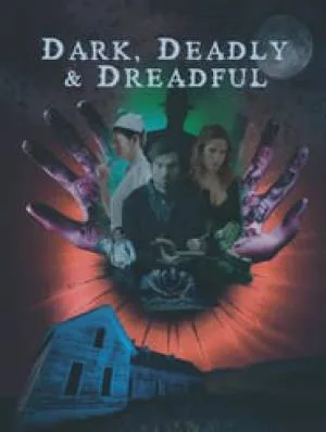 فيلم Dark Deadly Dreadful 2018 مترجم اون لاين