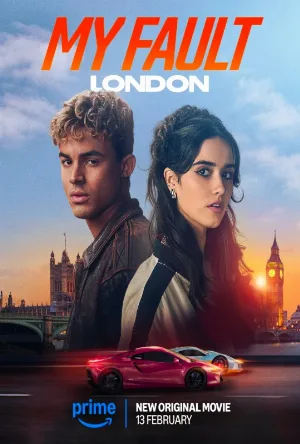 فيلم My Fault: London 2025 مترجم اون لاين
