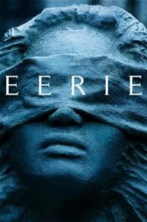 مشاهدة فيلم Eerie 2018 مترجم اون لاين