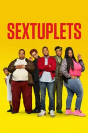 مشاهدة فيلم Sextuplets 2019 مترجم اون لاين