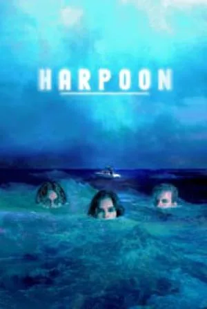 مشاهدة فيلم Harpoon 2019 مترجم HD