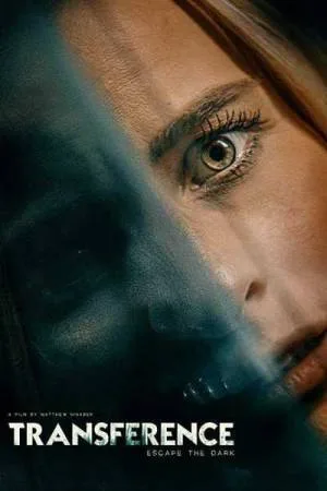 مشاهدة فيلم Transference 2020 مترجم بجودة HD