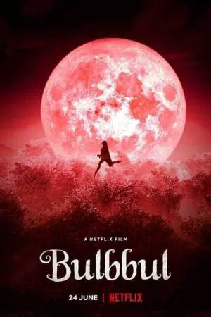 مشاهدة فيلم Bulbbul 2020 مترجم اون لاين