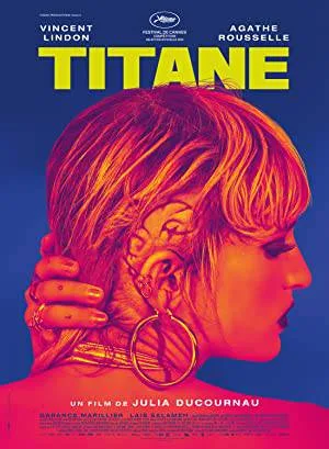 مشاهدة فيلم Titane 2021 مترجم اون لاين