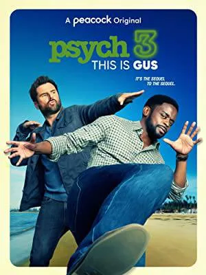 فيلم Psych 3 This Is Gus 2021 مترجم اون لاين