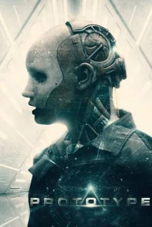 مشاهدة فيلم Prototype 2022 مترجم اون لاين