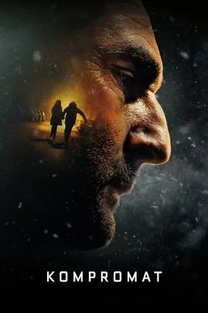 مشاهدة فيلم Kompromat 2022 مترجم اون لاين