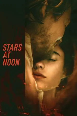 فيلم Stars at Noon 2022 مترجم اون لاين